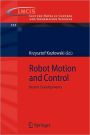 Robot Motion and Control: Recent Developments