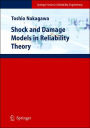 Shock and Damage Models in Reliability Theory