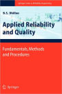 Applied Reliability and Quality: Fundamentals, Methods and Procedures