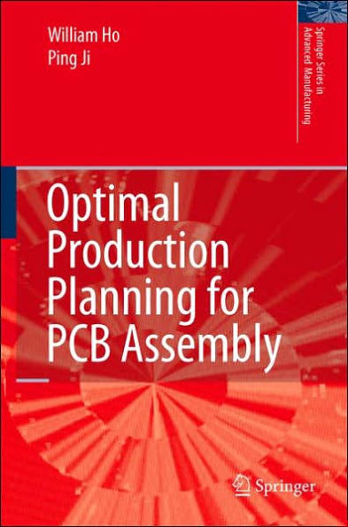 Optimal Production Planning for PCB Assembly / Edition 1