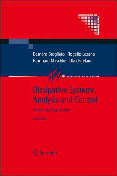 Dissipative Systems Analysis and Control: Theory and Applications / Edition 2