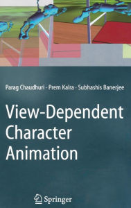 Title: View-Dependent Character Animation, Author: Parag Chaudhuri