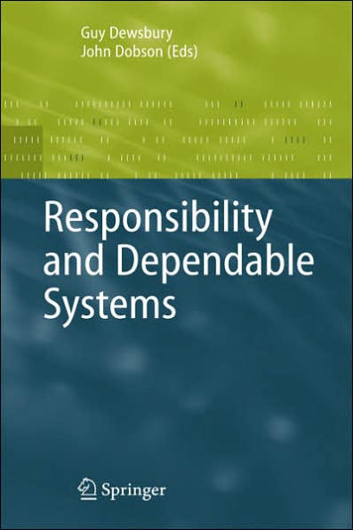 Responsibility and Dependable Systems / Edition 1