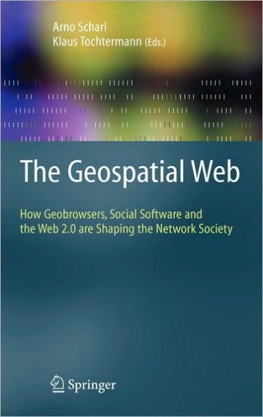 The Geospatial Web: How Geobrowsers