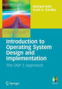 Introduction to Operating System Design and Implementation: The OSP 2 Approach / Edition 1