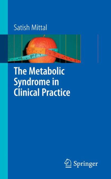 The Metabolic Syndrome in Clinical Practice / Edition 1