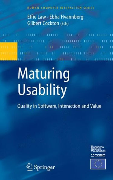Maturing Usability: Quality in Software, Interaction and Value / Edition 1