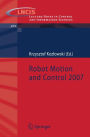 Robot Motion and Control 2007 / Edition 1