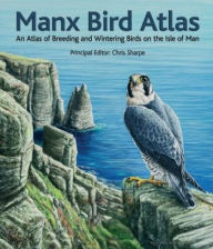 Title: Manx Bird Atlas, Author: Chris Sharpe