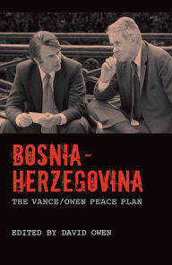 Title: Bosnia and Herzegovina - the Vance Owen Peace Plan, Author: University of North Dakota Soc Society