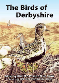 Title: The Birds of Derbyshire, Author: Roy Frost