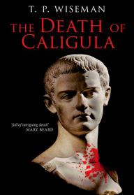 Title: The Death of Caligula: Flavius Josephus, Author: Liverpool University Press