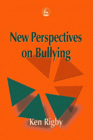 Title: New Perspectives on Bullying, Author: Ken Rigby