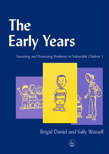 The Early Years: Assessing and Promoting Resilience in Vulnerable Children 1