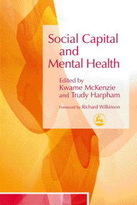Title: Social Capital and Mental Health, Author: Kwame McKenzie