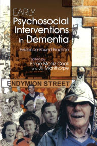 Title: Early Psychosocial Interventions in Dementia: Evidence-Based Practice, Author: Jill Manthorpe