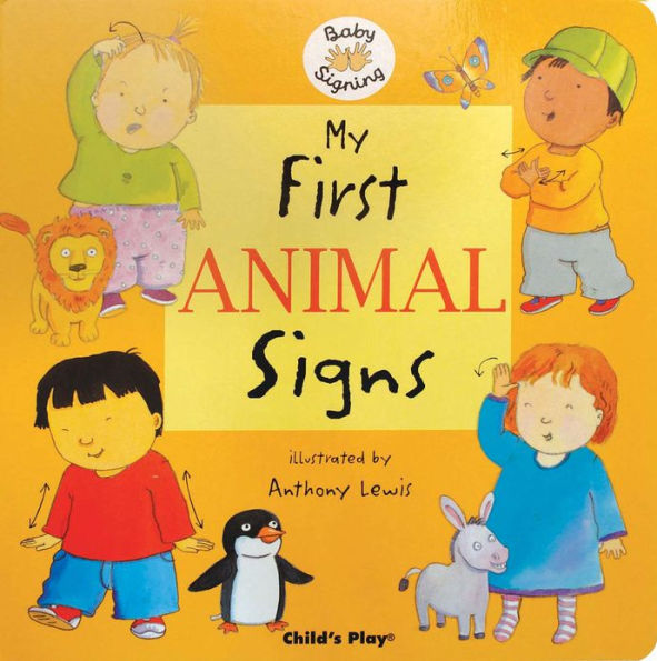 My First Animal Signs: American Sign Language