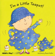 Title: I'm a Little Teapot, Author: Annie Kubler