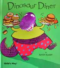 Title: Dinosaur Diner, Author: Annie Kubler