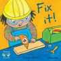 Fix It!