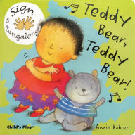 Title: Teddy Bear, Teddy Bear!: American Sign Language, Author: Annie Kubler