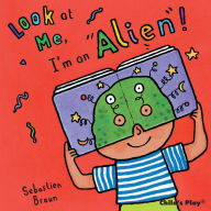 Title: I'm an Alien!, Author: Sebastian Braun