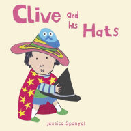 Title: Clive and his Hats, Author: Jessica Spanyol