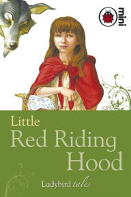 Title: Little Red Riding Hood: Ladybird Tales, Author: Ladybird
