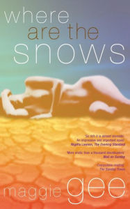 Title: Where Are the Snows, Author: Maggie Gee
