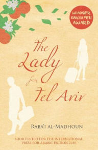 Title: The Lady from Tel Aviv, Author: Raba'i al-Madhoun