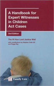 Title: A Handbook for Expert Witnesses in Children Act Cases, Author: Wall