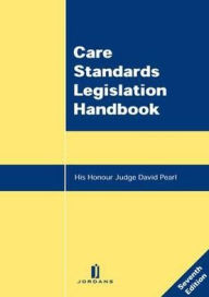 Title: Care Standards Legislation Handbook, Author: David Pearl