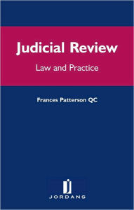 Title: Judicial Review: Law and Practice, Author: Frances Patterson