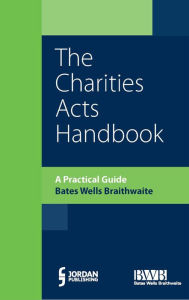 Title: The Charities Acts Handbook, The: A Practical Guide to the Charities Act, Author: Alice Faure Walker