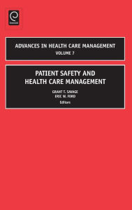 Title: Patient Safety and Health Care Management, Author: Grant T. Savage