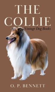 Title: The Collie, Author: O P Bennett Dr