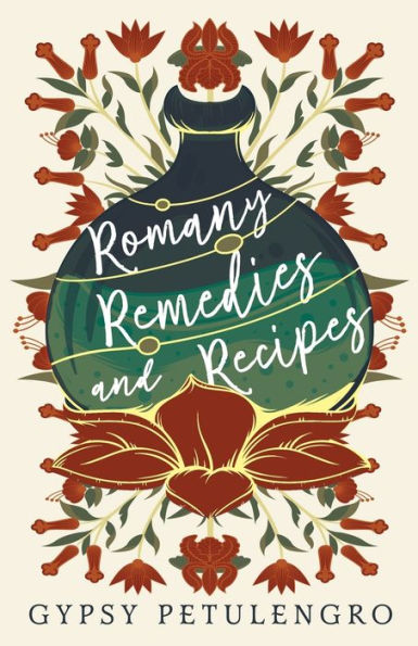 Romany Remedies and Recipes