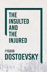 The Insulted and the Injured