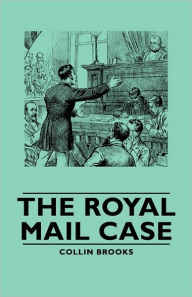 Title: The Royal Mail Case, Author: Colin Brooks