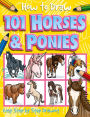 How to Draw 101 Horses & Ponies