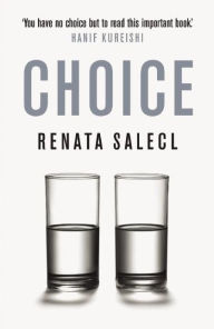 Title: The Tyranny of Choice, Author: Renata Salecl