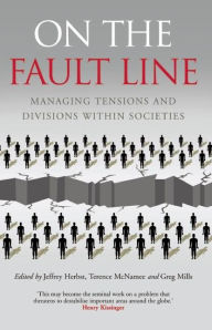 Title: On the Fault Line: Managing Tensions and Divisions within Societies, Author: Jeffrey Herbst