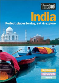 Title: Time Out India: Perfect Places to Stay, Eat and Explore, Author: Time Out Editors