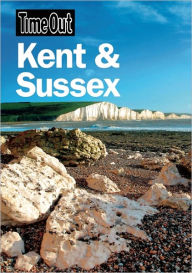 Title: Time Out Kent and Sussex, Author: Editors of Time Out