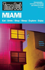 Title: Time Out Miami and the Florida Keys, Author: Editors of Time Out