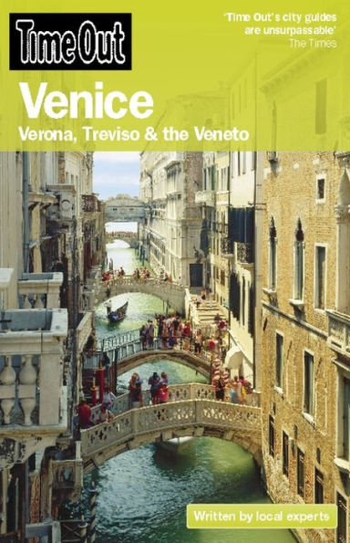 Time Out Venice: Verona, Treviso, and the Veneto