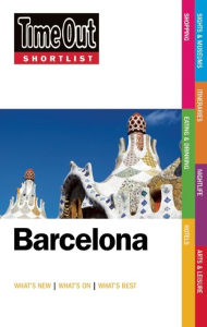 Title: Time Out Shortlist Barcelona, Author: Editors of Time Out