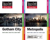 Title: Time Out Shortlist Gotham and Metropolis: (Superman vs Batman edition), Author: Dan Wallace