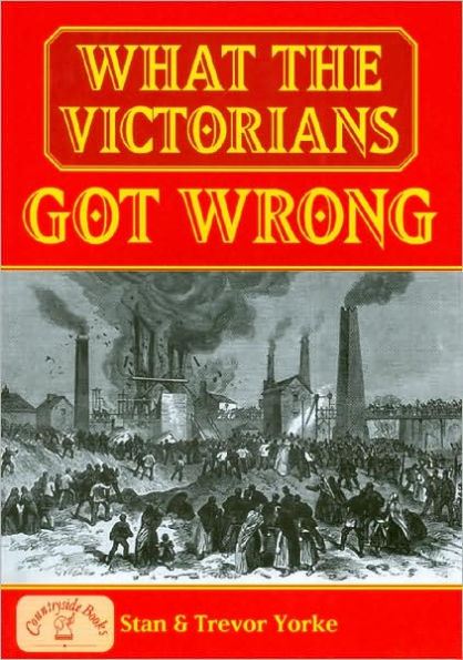 What the Victorians Got Wrong