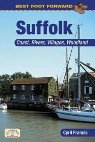 Title: Best Foot Forward: Suffolk, Author: Cyril Francis